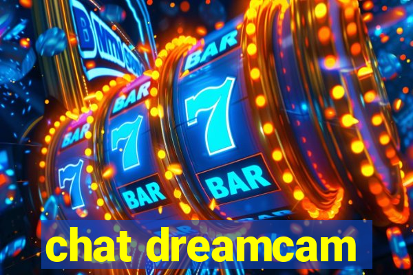 chat dreamcam